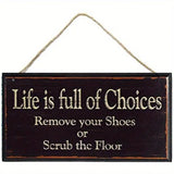 Wooden Plaque -  Life Is Full Of Choices